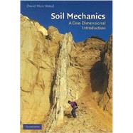 Soil Mechanics: A One-Dimensional Introduction by David Muir Wood, 9780521741323