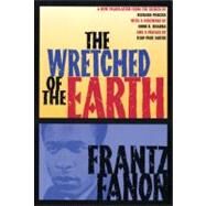 The Wretched of the Earth by Fanon, Frantz; Philcox, Richard; Bhabha, Homi K.; Sartre, Jean-Paul, 9780802141323
