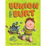 Bunion Burt by Hayles, Marsha; Davis, Jack E., 9781416941323
