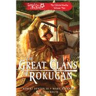 The Great Clans of Rokugan by Robert Denton III; Marie Brennan; D G Ladaroute, 9781839081323