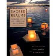 Sacred Realms Readings in the Anthropology of Religion by Warms, Richard; Garber, James; McGee, R. Jon, 9780195341324