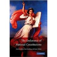 The Endurance of National Constitutions by Zachary Elkins , Tom Ginsburg , James Melton, 9780521731324