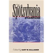 The Spotsylvania Campaign by Gallagher, Gary W., 9780807871324