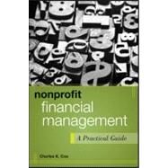 Nonprofit Financial Management A Practical Guide by Coe, Charles K., 9781118011324