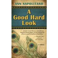 A Good Hard Look by Napolitano, Ann, 9781410441324