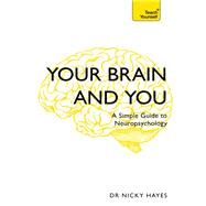 Your Brain and You by Nicky Hayes, 9781473671324