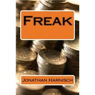 Freak by Harnisch, Jonathan, 9781523781324