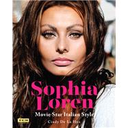 Sophia Loren by Cindy De La Hoz;, 9780762461325