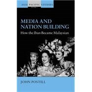 Media and Nation Bulding by Postill, John, 9781845451325