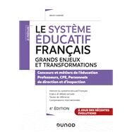 Le systme ducatif franais - 4e d. - Grands enjeux et transformations by Bruno Garnier, 9782100841325