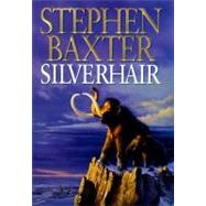 Silverhair by Baxter, Stephen, 9780061051326