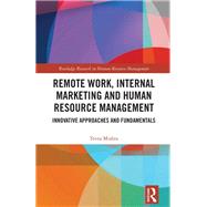 Remote Work, Internal Marketing and Human Resource Management by Teena Mishra, 9781032791326