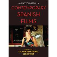 The Encyclopedia of Contemporary Spanish Films by Murgua, Salvador Jimnez; Pinar, Alex, 9781442271326