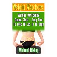 Weight Watchers Simple Start by Bishop, Micheal, 9781523451326