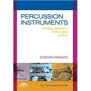 Percussion Instruments by Primatic, Stephen, 9781574631326