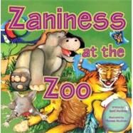 Zaniness at the Zoo by Mcghee, Jamil; McAteer, Thomas, 9781604941326