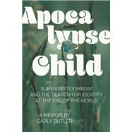 Apocalypse Child by Butler, Carly, 9781773861326