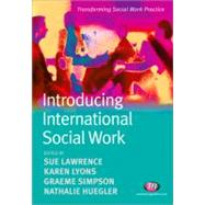Introducing International Social Work by Sue Lawrence, 9781844451326