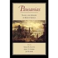 Pausanias Travel and Memory in Roman Greece by Pausanias; Alcock, Susan E.; Cherry, John F.; Elsner, Jas, 9780195171327