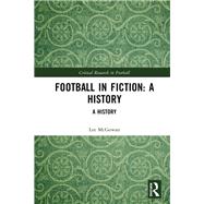 Football in Fiction by McGowan, Lee, 9780367361327
