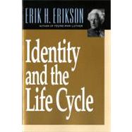 Identity and the Life Cycle by Erikson, Erik H., 9780393311327