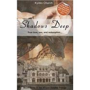 Shadows Deep by Kyoko Church, 9781783751327