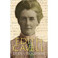 Edith Cavell by Diana Souhami, 9781784291327