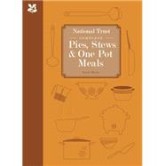 National Trust Complete Pies, Stews & One-pot Meals by Mason, Laura, 9781909881327