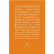 Al-ghazali on Love, Longing, Intimacy & Contentment by Al-Ghazali, Abu Hamid; Ormsby, Eric, 9781911141327