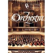 The Cambridge Companion to the Orchestra by Edited by Colin Lawson, 9780521001328