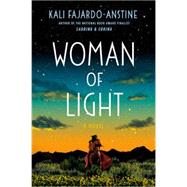 Woman of Light A Novel by Fajardo-Anstine, Kali, 9780525511328