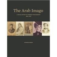 The Arab Imago by Sheehi, Stephen, 9780691151328