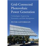 Grid-connected Photovoltaic Power Generation by Gevorkian, Peter, 9781107181328