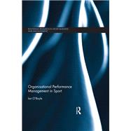 Organisational Performance Management in Sport by O'Boyle; Ian, 9781138941328
