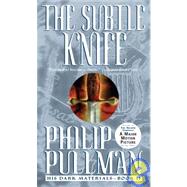 The Subtle Knife by Pullman, Philip, 9781439521328
