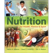 Nutrition for Health, Fitness and Sport by Williams, 9780078021329