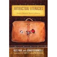 Artifactual Literacies by Pahl, Kate; Rowsell, Jennifer; Bartlett, Lesley; Vasudevan, Lalitha, 9780807751329