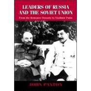 Leaders of Russia and the Soviet Union: From the Romanov Dynasty to Vladimir Putin by Paxton,John, 9781579581329