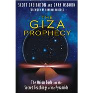 The Giza Prophecy by Creighton, Scott; Osborn, Gary; Hancock, Graham, 9781591431329