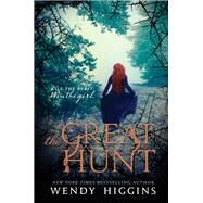 The Great Hunt by Higgins, Wendy, 9780062381330