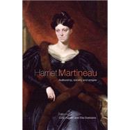 Harriet Martineau Authorship, Society and Empire by Dzelzainis, Ella; Kaplan, Cora, 9780719081330