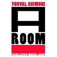 A Room by Shimoni, Youval; Sharp, Michael, 9781628971330
