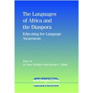 The Languages of Africa and the Diaspora Educating for Language Awareness by Kleifgen, Jo Anne; Bond, George C., 9781847691330