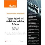 Taguchi Methods and Optimization for Robust Software (Digital Short Cut) by Jayaswal, Bijay K.; Patton, Peter C., 9780132351331