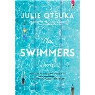 The Swimmers A novel by Otsuka, Julie, 9780593321331