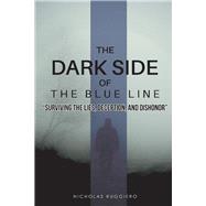 The Dark Side of the Blue Line 