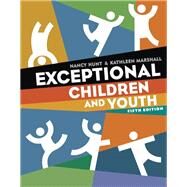 Exceptional Children and Youth by Nancy Hunt; Kathleen Marshall, 9781285401331