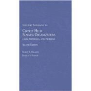 Closely Held Business Organizations Cases, Materials and Problems 2d, 2014 Statutory Supplement by Ragazzo, Robert A.; Fendler, Frances S., 9781628101331