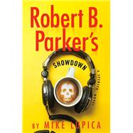 Robert B. Parker's Showdown by Mike Lupica, 9798217161331