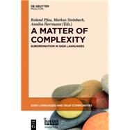 A Matter of Complexity by Pfau, Roland; Steinbach, Markus; Herrmann, Annika, 9781501511332